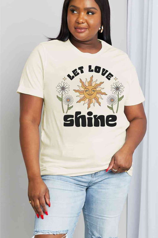 Simply Love Full Size LET LOVE SHINE Graphic Cotton Tee